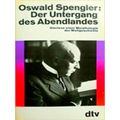 Der Untergang des Abendlandes - Umrisse Einer M...