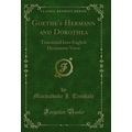 Goethe's Hermann and Dorothea: Translated Into ...