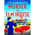 A Miss Underhay Mystery Murder At Elm House