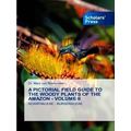 A Pictorial Field Guide to the Woody Plants of ...