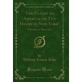 The Flight to America, or Ten Hours in New York...