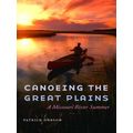 Canoeing The Great Plains