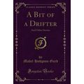 A Bit of a Drifter: And Other Stories (Classic ...