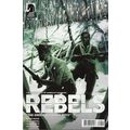 REBELS: THESE FREE AND INDEPENDENT STATES #8 - ...