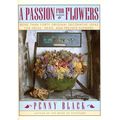 A Passion for Flowers Hardcover Book