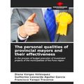The personal qualities of provincial mayors and...