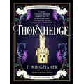 Thornhedge by T. Kingfisher