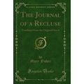The Journal of a Recluse: Translated From the O...