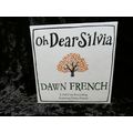 Penguin Audiobook Oh Dear Silvia by Dawn French...