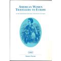 AMERICAN WOMEN TRAVELLERS TO EUROPE by Shirley ...