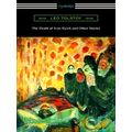 The Death of Ivan Ilyich and Other Stories