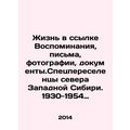 A Life in Exile Memories, Letters, Photographs,...