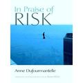 In Praise Of Risk