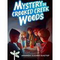 Mystery In Crooked Creek Woods