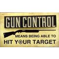 Wood "Gun Control" Sign