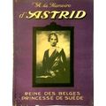 A la Memoire D'Astrid - Reine des Belges - Princesse de Suede by Various Authors