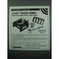 1989 Lyman Mini-Mag Furnace Ad - Cast Your Own