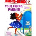 A Parker Curry Book: Your Friend, Parker