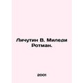 Lichutin V. Milady Rothman. In Russian /Lichuti...