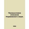 Fisheries description of the Norwegian Sea. In Russian /Promyslovoe opisanie No