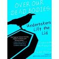 Over Our Dead Bodies