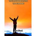 The Pilgrim's Path to Purpose