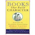 Books That Build Character - A Guide to Teachin...