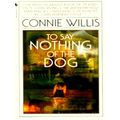 To say Nothing of the dog - Or How We Found the Bishop's Bird Stump at Last by C