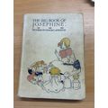 c1930 "THE BIG BOOK OF JOSEPHINE" 3-IN-1 STORIE...