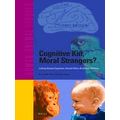 Human-Animal Studies Cognitive Kin, Moral Strangers? Linking Animal Cognition, A
