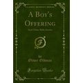 A Boy's Offering: And Other Bible Stories (Clas...