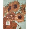 SIGNED FIRST 1st EDITION THE SUNFLOWERS ARE MIN...