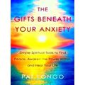 Gifts Beneath Your Anxiety