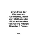 Grundriss der Elementar-Geometrie, nach der Met...