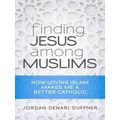 Finding Jesus Among Muslims