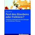 Fest Des Glaubens Oder Folklore