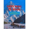 Geen Berg Te Hoog