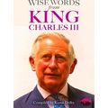 Wise Words From King Charles Iii