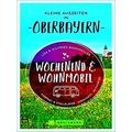 Wochenend Und Wohnmobil - Kleine Auszeiten In O...
