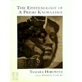 The Epistemology of A Priori Knowledge by Tamara Horowitz; Tamara Horowitz