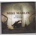 Mike Marlin : Man On The Ground. (2012) Digipak CD
