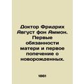 Dr. Friedrich August von Ammon: First Responsib...