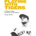 Playing With Tigers
