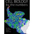 Cell Biology By The Numbers