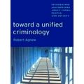 New Perspectives in Crime, Deviance, and Law: Toward a Unified Criminology