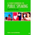 A Student Workbook for Public Speaking: Speak F...