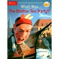 What Was the Boston Tea Party by Kathleen Krull; Who Hq
