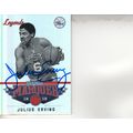 JULIUS "DR.J" ERVING LEGENDS 2013 AUTOGRAPHED M...