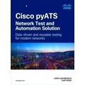 Networking Technology: Cisco Pyats - Network Test and Automation Solution