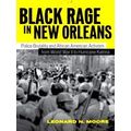 Black Rage In New Orleans